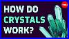 How Do Crystals Work Graham Baird
