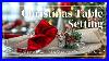 Sparkling Christmas Table Setting Ideas Glamorous Tablescape Inspiration