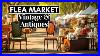 Vintage U0026 Antique Flea Market Best 4 Bargains July 2023 Youtube